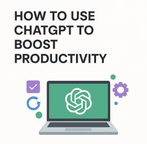 boost your productivity chat gpt